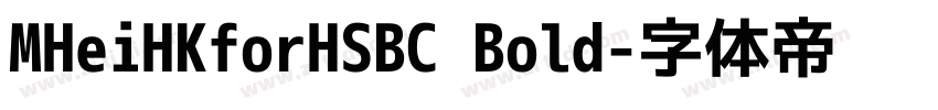 MHeiHKforHSBC Bold字体转换